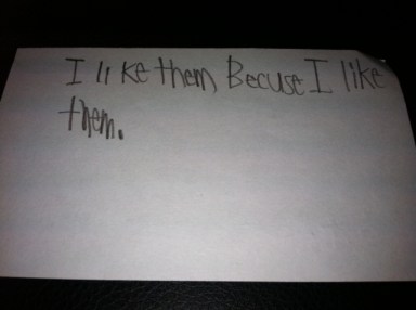 "I like them because I like them."
